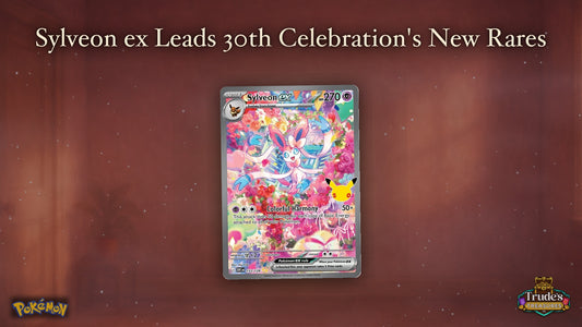 Sylveon ex, Salamence ex, and a Whole Mouse Family Join 30th Celebration
